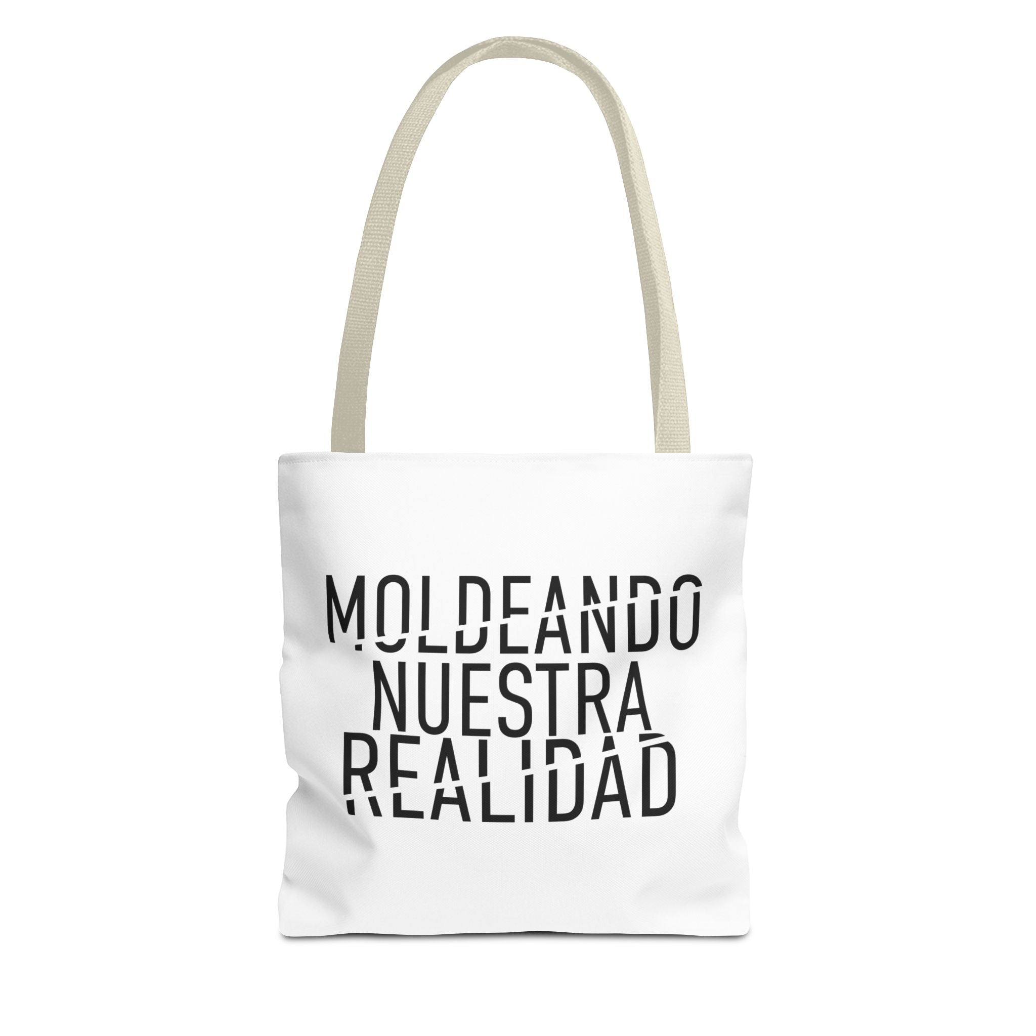 MOLDEANDO NUESTRA REALIDAD - Inspirational Quote Tote Bag.