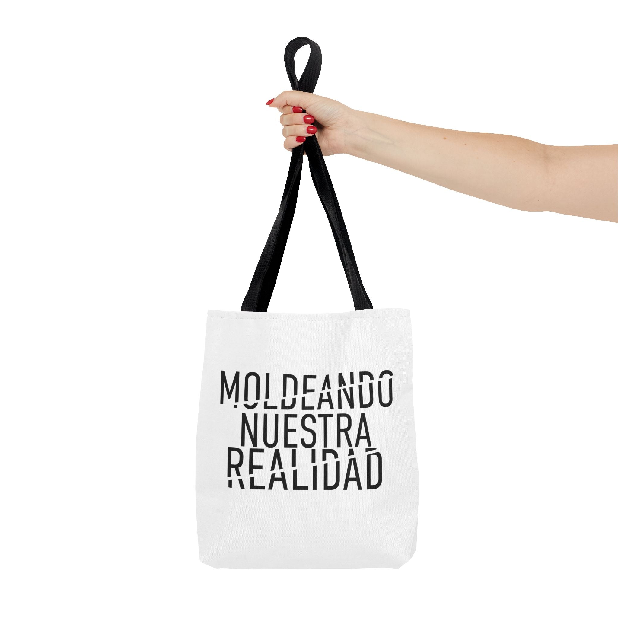 MOLDEANDO NUESTRA REALIDAD - Inspirational Quote Tote Bag.