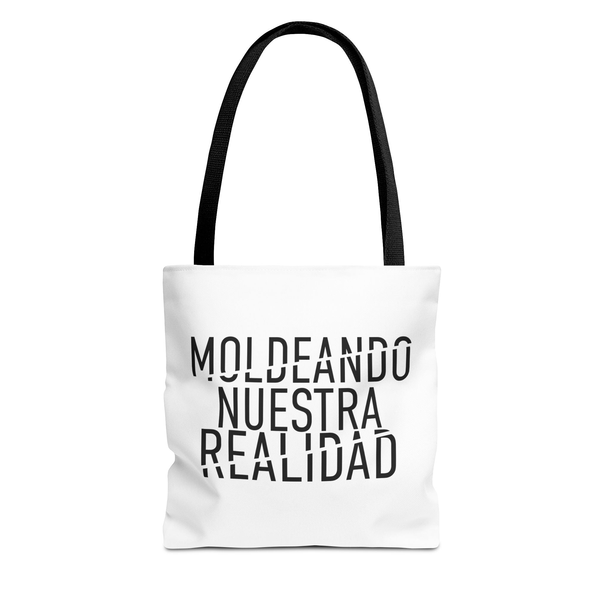MOLDEANDO NUESTRA REALIDAD - Inspirational Quote Tote Bag.