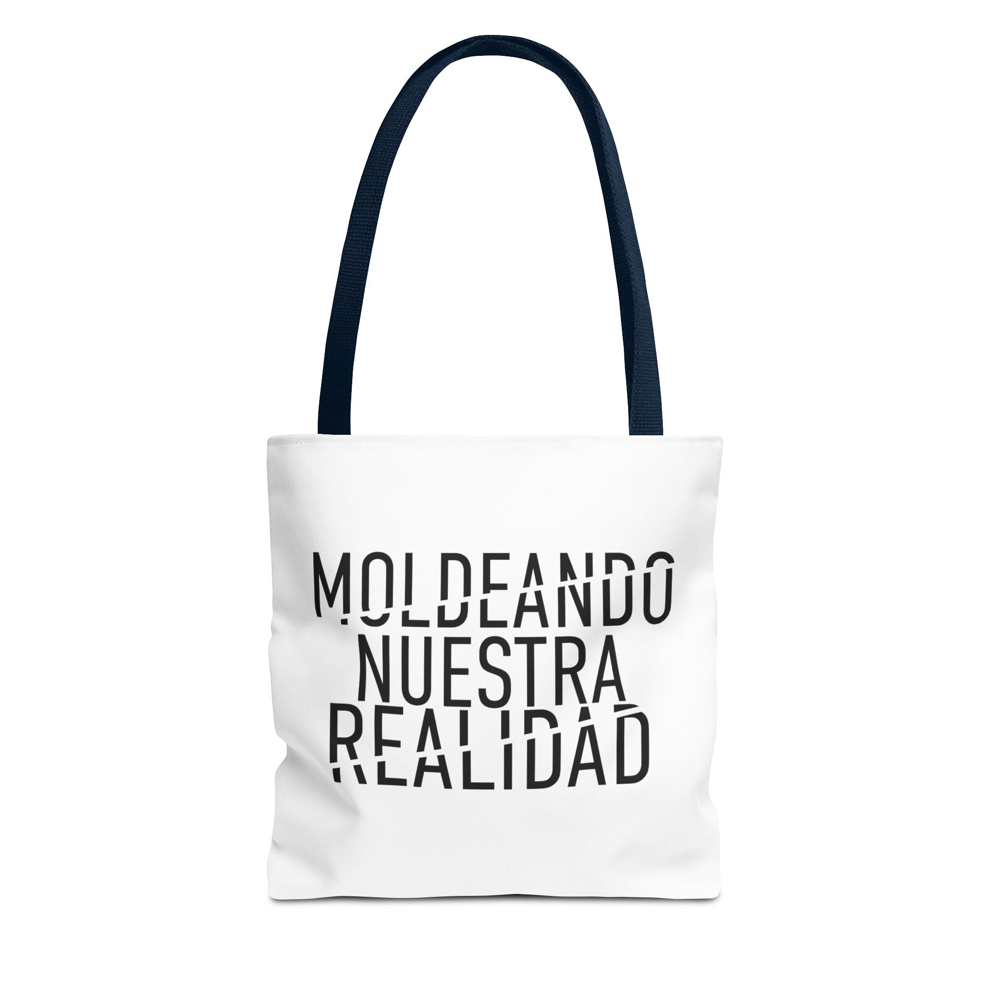 MOLDEANDO NUESTRA REALIDAD - Inspirational Quote Tote Bag.