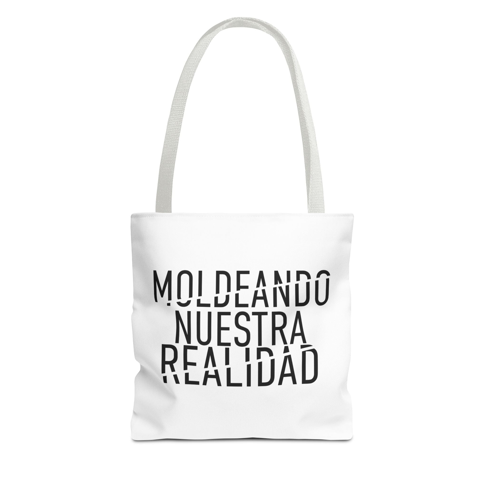 MOLDEANDO NUESTRA REALIDAD - Inspirational Quote Tote Bag.